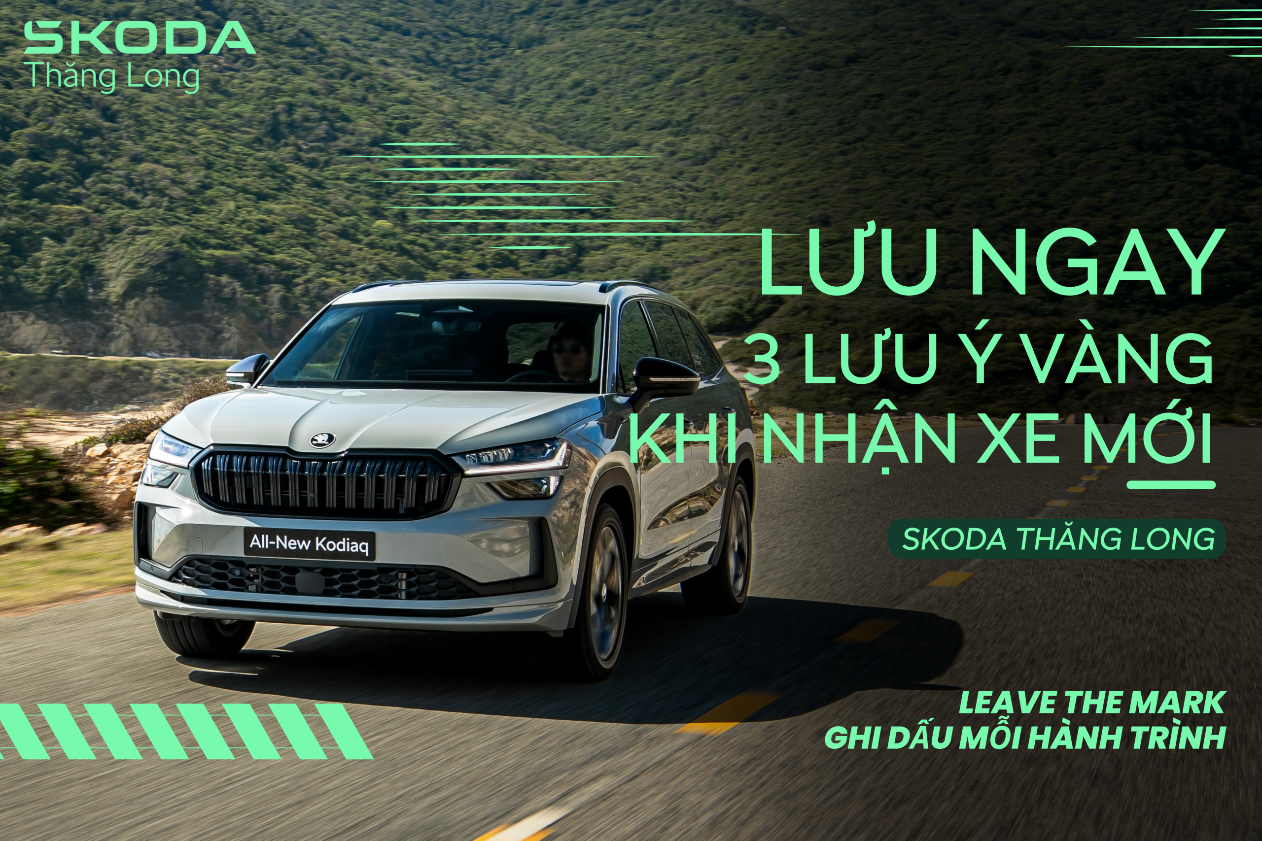 LƯU NGAY 3 LƯU Ý VÀNG KHI MỚI MUA XE SKODA